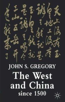 Paperback The West and China Since 1500 Book