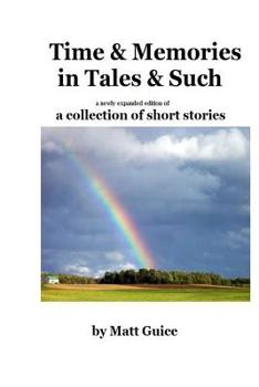 Paperback Time & Memories, Tales & Suchlike, Collected: 2nd Edition (new story added & small revisions made) Book