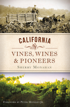 Paperback California Vines, Wines & Pioneers Book