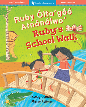 Paperback Ruby's School Walk (Bilingual Navajo & English) [Navajo] Book