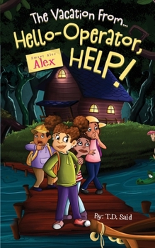 Paperback Smart Alec Alex, The Vacation From...Hello-Operator, HELP! Book