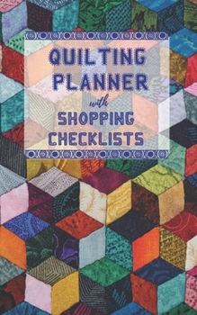 Paperback Quilting Planner with Shopping Checklists: Project Notebook Gift for Quilters and Sewers 5" x 8" Book