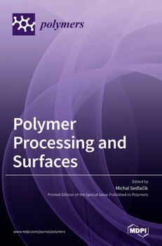 Hardcover Polymer Processing and Surfaces Book