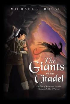 Paperback The Giants of the Citadel: The Rise of Adam and Eve That Changed the World Forever Book