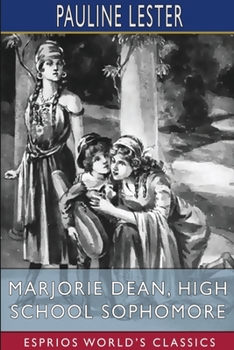 Paperback Marjorie Dean, High School Sophomore (Esprios Classics) Book