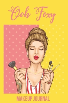 Ooh Foxy: Makeup journal
