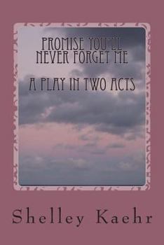 Paperback Promise You'll Never Forget Me Book