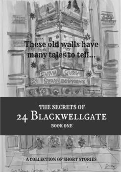 Paperback The Secrets of 24 Blackwellgate Book