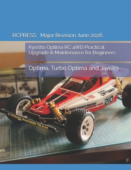 Paperback Kyosho Optima RC 4WD Practical Upgrade & Maintenance for Beginners: Optima, Turbo Optima and Javelin Book