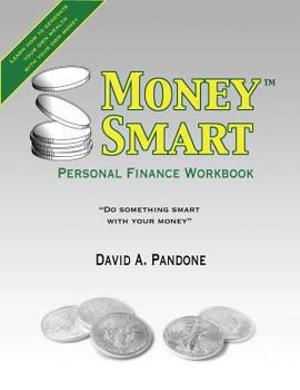 MoneySmart Personal Finance Workbook: "Do Something Smart With Your Money"
