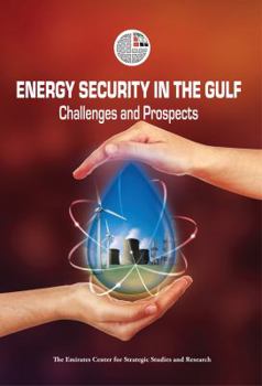 Paperback Energy Security in the Gulf: Challenges and Prospects Book