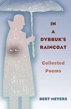 Hardcover In a Dybbuk's Raincoat: Collected Poems Book