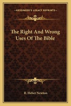 The Right and Wrong Uses of the Bible