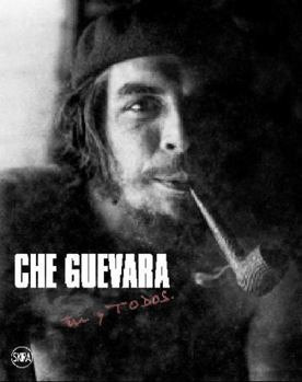 Paperback Che Guevara: Tú Y Todos Book