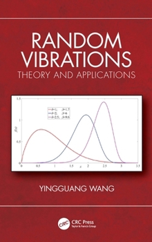 Hardcover Random Vibrations: Theory and Applications Book