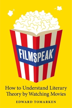 Hardcover Filmspeak: How to Understand Literary Theory by Watching Movies Book