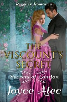 The Viscount's Secret: Regency Romance - Book #3 of the Secrets of London