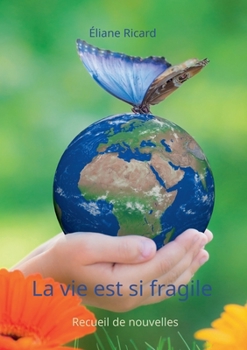 Paperback La vie est si fragile [French] Book