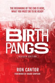 Paperback Birth Pangs: THE BEGINNING OF THE END IS HERE—WHAT YOU MUST DO TO BE READY! Book