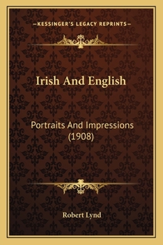 Paperback Irish And English: Portraits And Impressions (1908) Book