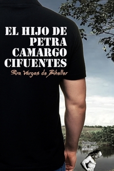 Paperback El hijo de Petra Camargo Cifuentes [Spanish] Book