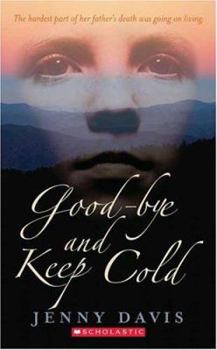 Mass Market Paperback Good-Bye and Keep Cold Book