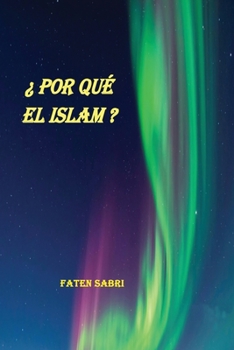 Paperback Por Qué EL Islam [Spanish] Book