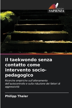 Paperback Il taekwondo senza contatto come intervento socio-pedagogico [Italian] Book