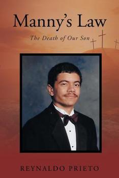 Paperback Manny's Law: The Death of Our Son Book