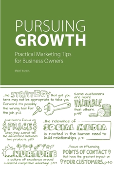 Paperback Pursuing Growth: Practical Marketing Tips for Business Owners Book
