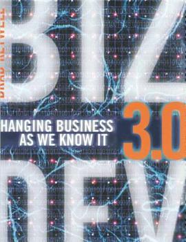Hardcover Biz Dev 3.0: Changing Business As We Know It Book