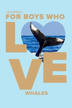 Paperback Journal For Boys Who Love Whales: Blank Wide Ruled Notebook For Kids Book