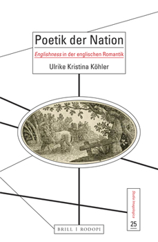 Hardcover Poetik Der Nation: Englishness in Englischen Romantik [German] Book