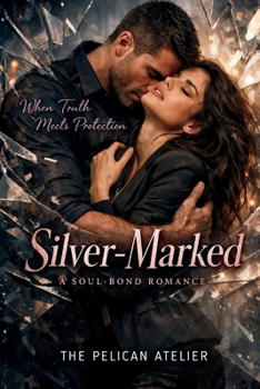 Silver-Marked: A Soul-Bond Romance – Dark Paranormal Enemies-to-Lovers with Fated Mates, Secret Magic, and High-Stakes Justice (The Inferno Collection)