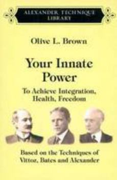 Paperback Your Innate Power: To Achieve Integration, Health, Freedom Book