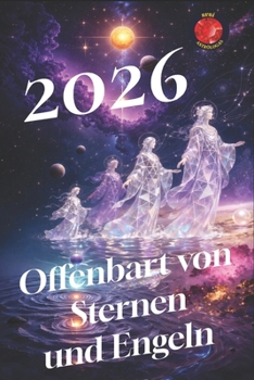 2026 Offenbart von Sternen und Engeln (German Edition)
