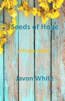Seeds of Hope: A Prayer Book