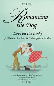 Love on the Links (Romancing the Dog)