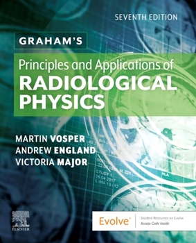 Paperback Graham's Principles and Applications of Radiological Physics Book