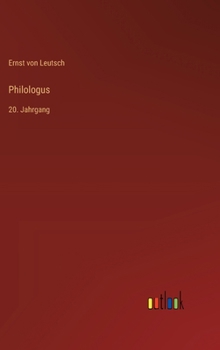 Hardcover Philologus: 20. Jahrgang [German] Book
