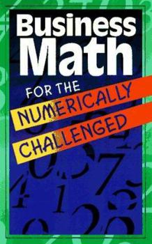 Paperback Business Math for the Numerically Challenged Book