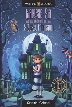 Paperback Fearless Sia and The Mystery of The Spooky Mansion Book
