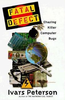 Hardcover Fatal Defect:: Chasing Killer Computer Bugs Book