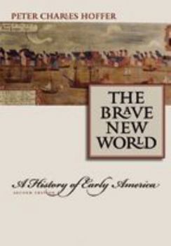 Paperback The Brave New World: A History of Early America Book
