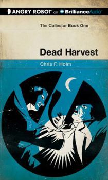 Dead Harvest - Book #1 of the Collector