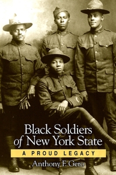 Hardcover Black Soldiers of New York State: A Proud Legacy Book
