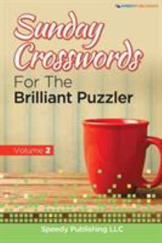 Paperback Sunday Crosswords For The Brilliant Puzzler Volume 2 Book