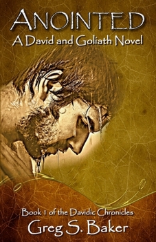 Anointed - Book #1 of the Davidic Chronicles