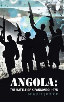 Hardcover Angola: The Battle of Kifangondo, 1975 Book