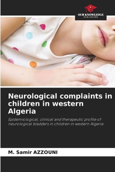 Paperback Neurological complaints in children in western Algeria Book